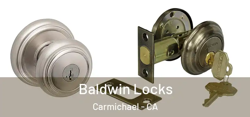  Baldwin Locks Carmichael - CA